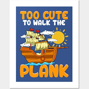 Too Cute To Walk The Plank Pirate Party Posters and Art